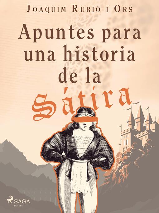 Title details for Apuntes para una historia de sátira by Joaquim Rubió i Ors - Available